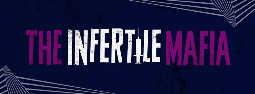 The Infertile Mafia: Real talk about infertility, IVF, and trying to conceive. header image 1